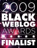 MakesMeWannaHoller.com_2009_Black_Weblog_Awards_Finalist