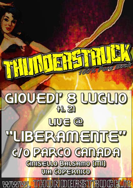 THUNDERSTRUCK live @ LIBERAMENTE, Cinisello Balsamo (MI), giovedì 08/07/10 ore 21